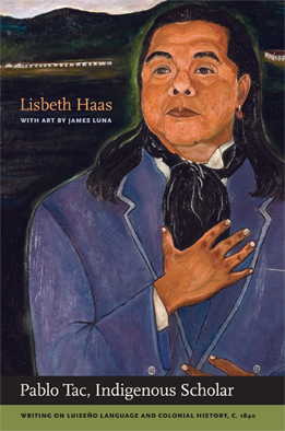 Pablo Tac, Indigenous Scholar book cover