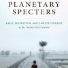 Planetary Specters, Neel Ahuja
